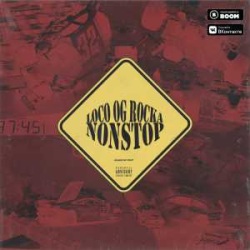 LOCO OG ROCKA - Nonstop LOCO OG ROCKA - Nonstop