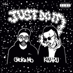 Смоки Мо feat Kizaru - Just Do It Смоки Мо feat Kizaru - Just Do It