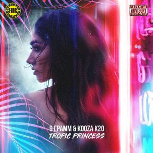 9 ГРАММ & Kooza K2O - Tropic princess 9 ГРАММ & Kooza K2O - Tropic princess