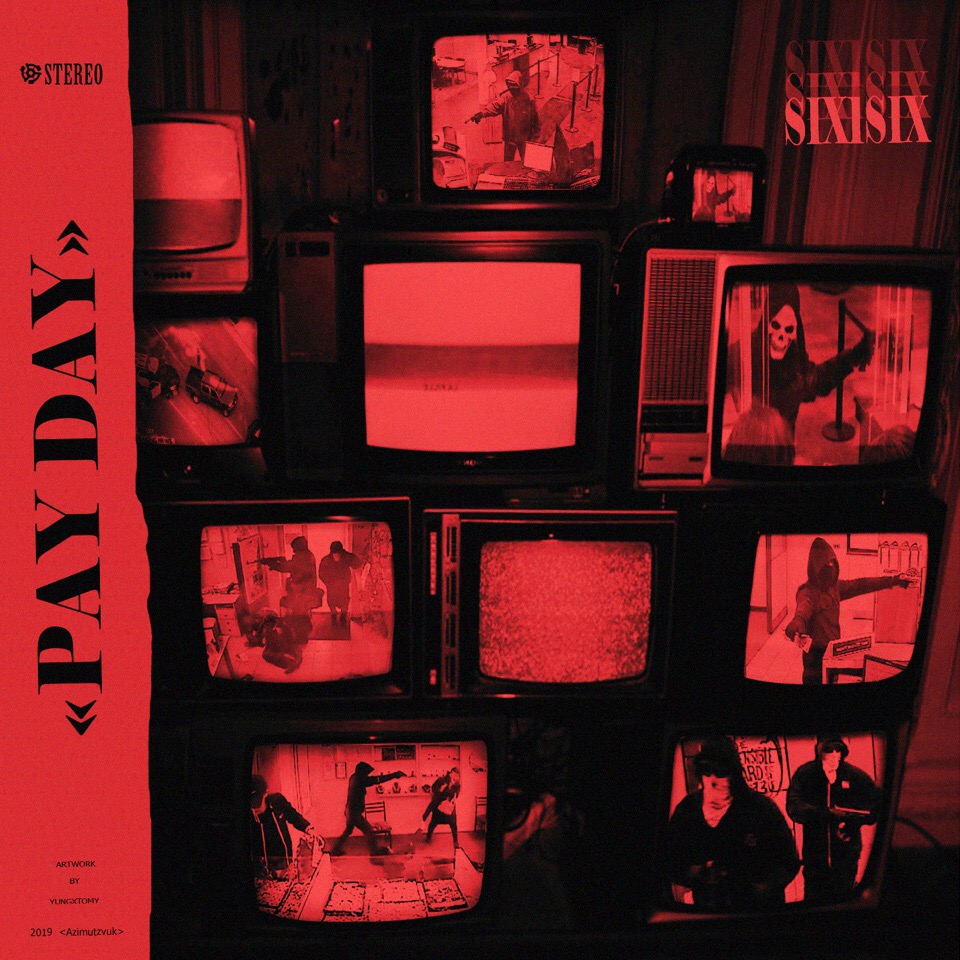 SIX1SIX - PAYDAY SIX1SIX - PAYDAY
