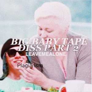 LEAVEMEALONE - BIG BABY TAPE DISS pt.2 LEAVEMEALONE - BIG BABY TAPE DISS pt.2