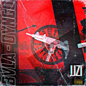 BVLA, DYNGO - U.Z.I. BVLA, DYNGO - U.Z.I.