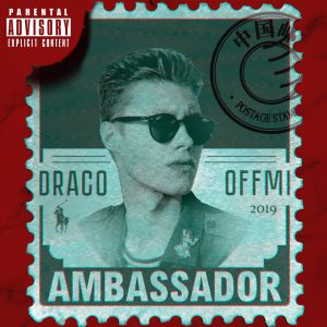 Draco feat. OFFMi - Ambassador (feat. OFFMi) Draco feat. OFFMi - Ambassador (feat. OFFMi)