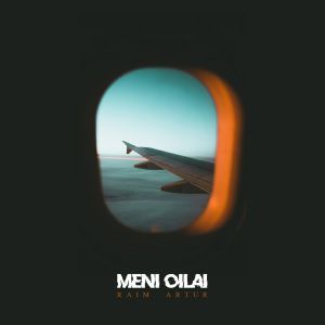 Raim, Artur - Meni Oilai Raim, Artur - Meni Oilai