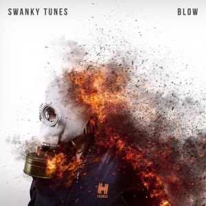 Swanky Tunes - Blow Swanky Tunes - Blow