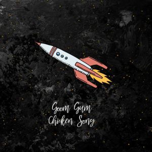 Goom Gum - Chicken Song Goom Gum - Chicken Song