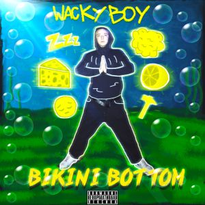 WACKY BOY - Juicy Joint WACKY BOY - Juicy Joint