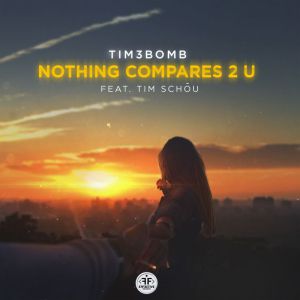 Tim3bomb, Tim Schou - Nothing Compares 2 U Tim3bomb, Tim Schou - Nothing Compares 2 U
