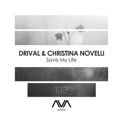 Drival & Christina Novelli - Save My Life Drival & Christina Novelli - Save My Life