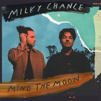 Milky Chance - Fallen Milky Chance - Fallen