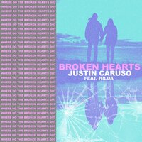 Justin Caruso feat. Hilda - Broken Hearts Justin Caruso feat. Hilda - Broken Hearts