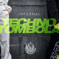 Infernal - Techno Tombola Infernal - Techno Tombola