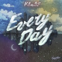 Khalif - Every Day Khalif - Every Day