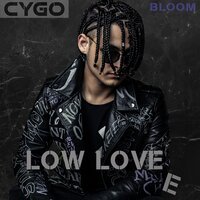 CYGO - Low Love E CYGO - Low Love E