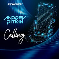 Andrey Pitkin - Calling Andrey Pitkin - Calling