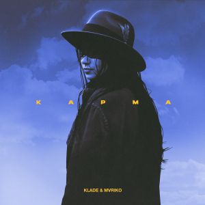 KLADE, MVRIKO - КАРМА KLADE, MVRIKO - КАРМА