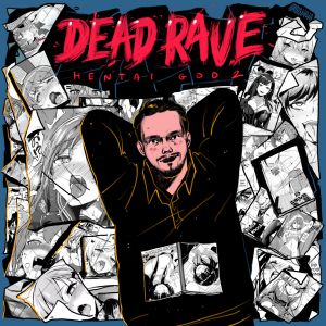 Dead Rave - Мусор Dead Rave - Мусор