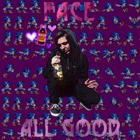 FACE - All Good FACE - All Good