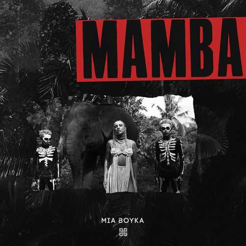 Mia Boyka - Mamba Mia Boyka - Mamba