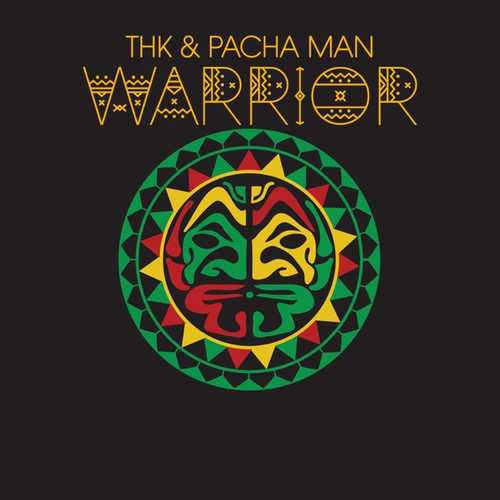 THK - Warrior (feat. Pacha Man) THK - Warrior (feat. Pacha Man)