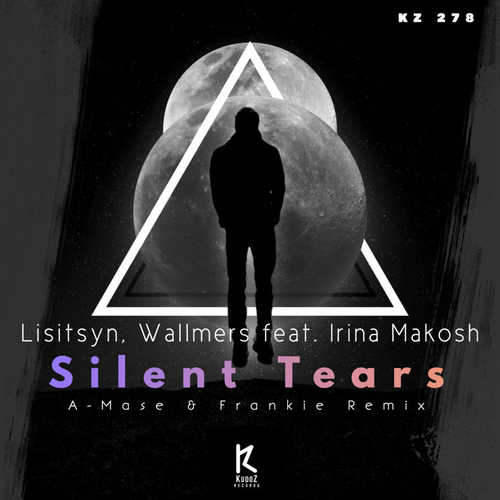 Lisitsyn & Wallmers feat. Irina Makosh - Silent Tears (A-Mase & Frankie Remix) Lisitsyn & Wallmers feat. Irina Makosh - Silent Tears (A-Mase & Frankie Remix)