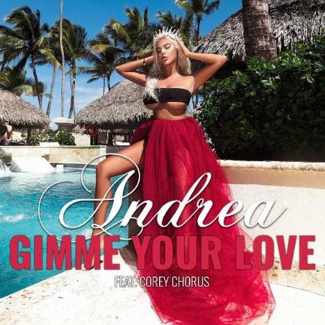 Andrea feat. Corey Chorus - Gimme Your Love Andrea feat. Corey Chorus - Gimme Your Love