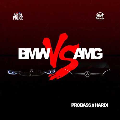 Probass ∆ Hardi - Bmw vs Amg (Original Mix) Probass ∆ Hardi - Bmw vs Amg (Original Mix)