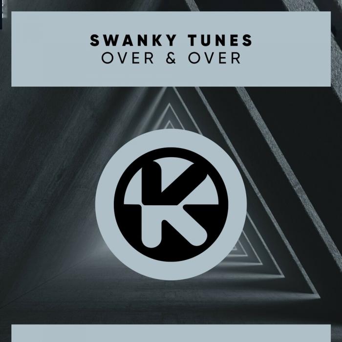 Swanky Tunes - Over & Over Swanky Tunes - Over & Over