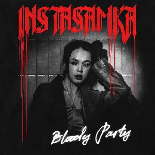 Instasamka - Bloody Party Instasamka - Bloody Party
