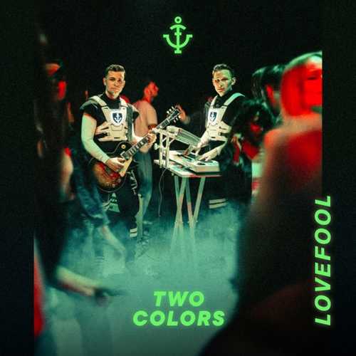 Twocolors - Lovefool Twocolors - Lovefool