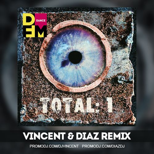Total - Бьет По Глазам (Vincent & Diaz Remix) Total - Бьет По Глазам (Vincent & Diaz Remix)