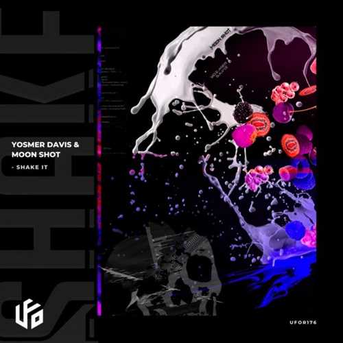 Yosmer Davis & Moon Shot - Shake It (Original Mix) Yosmer Davis & Moon Shot - Shake It (Original Mix)