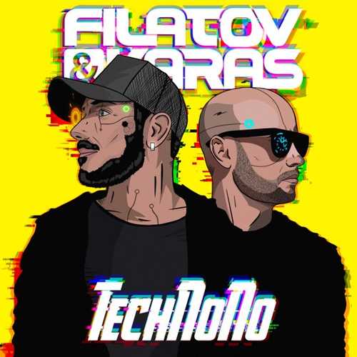 Filatov & Karas - TechNoNo Filatov & Karas - TechNoNo