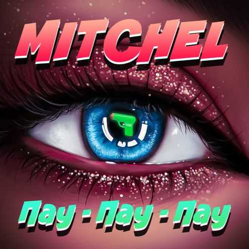 Mitchel - Пау-Пау-Пау Mitchel - Пау-Пау-Пау
