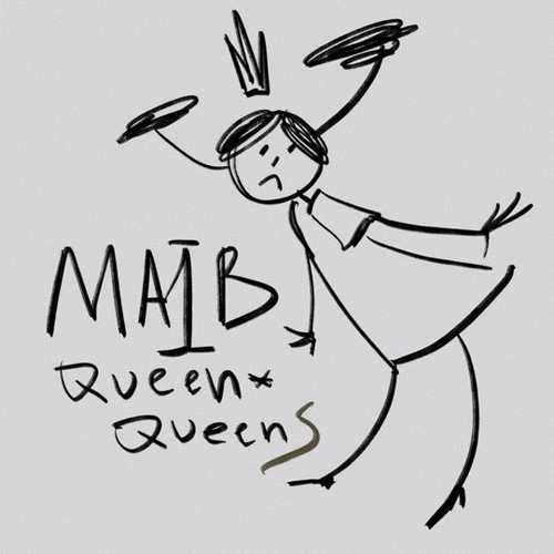 Maib - III.Queen*QueenS (feat. Wokawona) Maib - III.Queen*QueenS (feat. Wokawona)