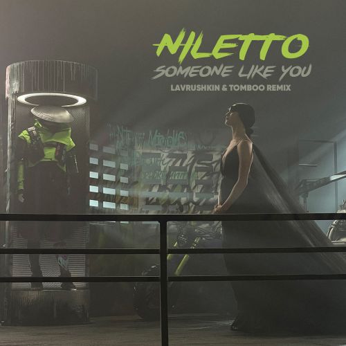 Niletto - Someone Like You (Lavrushkin & Tomboo Remix) Niletto - Someone Like You (Lavrushkin & Tomboo Remix)
