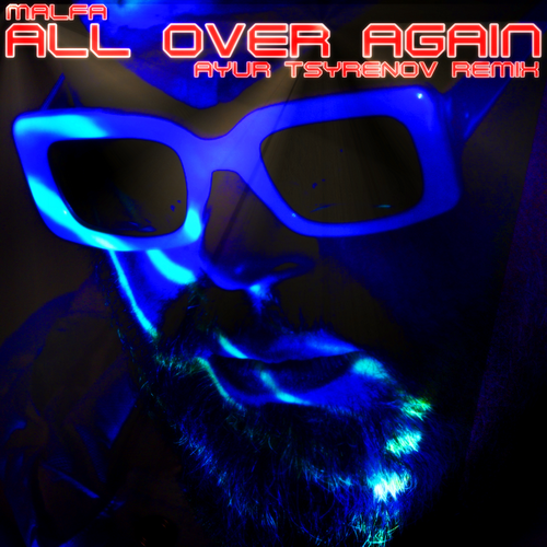 Malfa - All Over Again (Ayur Tsyrenov Remix) Malfa - All Over Again (Ayur Tsyrenov Remix)