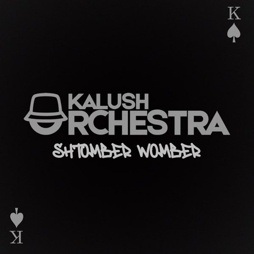 Kalush - Штомбер Вомбер (Kalush Orchestra) Kalush - Штомбер Вомбер (Kalush Orchestra)