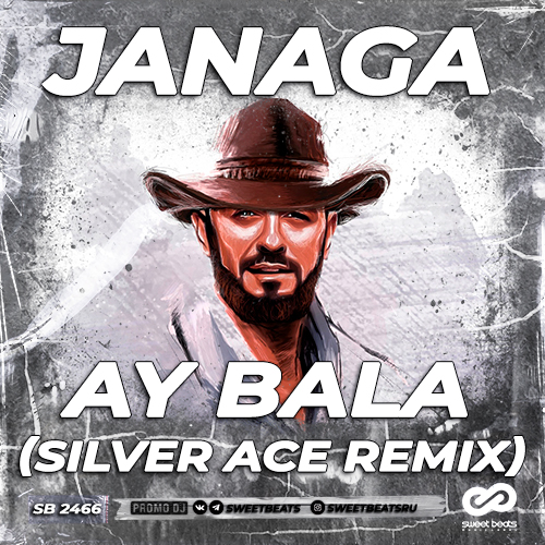 Janaga - Ay Bala (Silver Ace Remix) Janaga - Ay Bala (Silver Ace Remix)