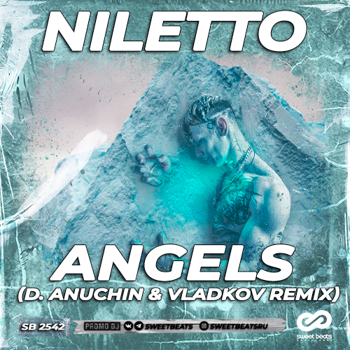 Niletto - Angels (D. Anuchin & Vladkov Remix) Niletto - Angels (D. Anuchin & Vladkov Remix)