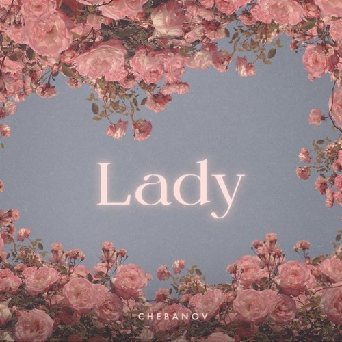 Chebanov - Lady Chebanov - Lady