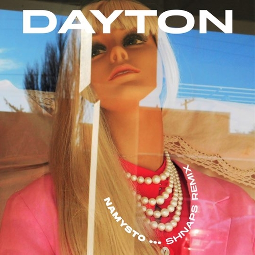 Dayton - Namysto (Shnaps Remix) Dayton - Namysto (Shnaps Remix)
