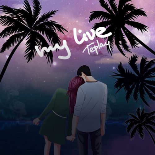 Teplay - My Live Teplay - My Live