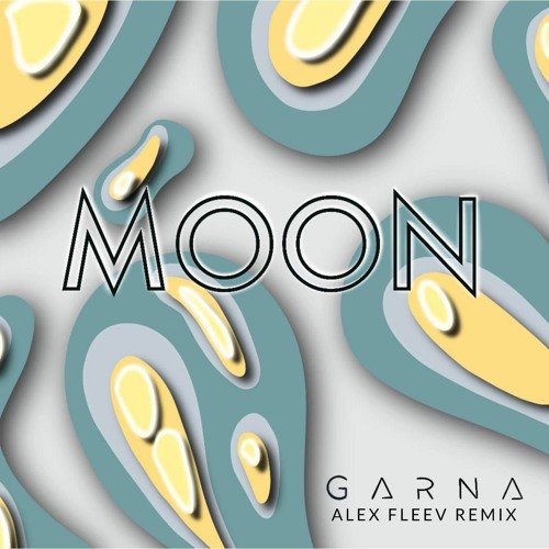 Garna - Moon (Alex Fleev Remix) Garna - Moon (Alex Fleev Remix)