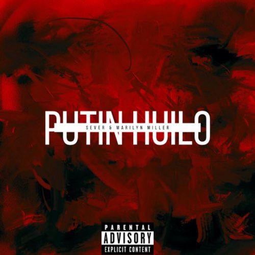 Sever - Putin Huilo (feat. Marilyn Miller)