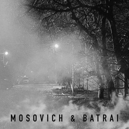 Mosovich - Там За Туманами (feat. Batrai) Mosovich - Там За Туманами (feat. Batrai)