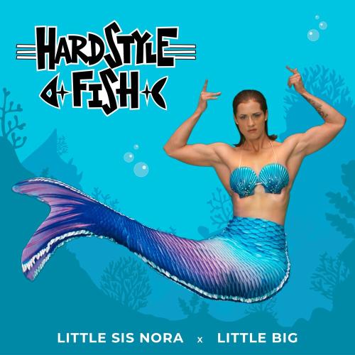 Little Big & Little Sis Nora - Hardstyle Fish Little Big & Little Sis Nora - Hardstyle Fish