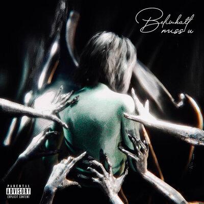 Beliwhatt - miss u Beliwhatt - miss u