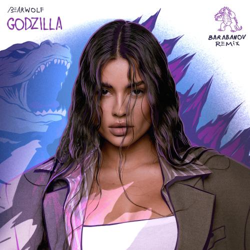bearwolf - GODZILLA (Barabanov Remix) bearwolf - GODZILLA (Barabanov Remix)