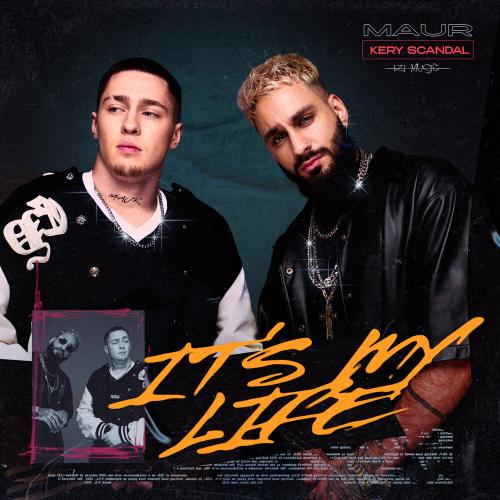 MAUR, KERY SCANDAL - It's My Life MAUR, KERY SCANDAL - It's My Life
